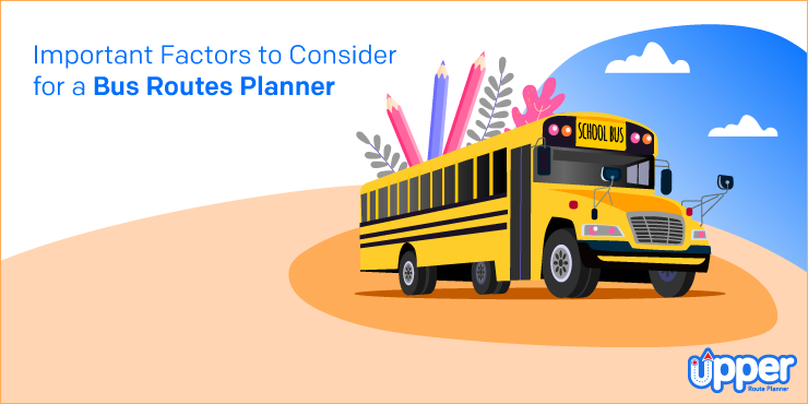 Important Factors to Consider for Bus Routes Planner