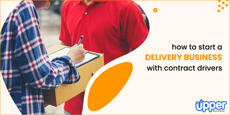 Start a Delivery Business With Contract Drivers