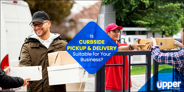 Curbside Pickup and Delivery