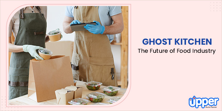 What is Ghost Kitchen - The Future of Food Industry