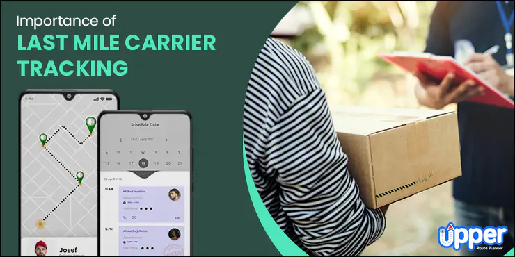 Importance of last mile carrier tracking