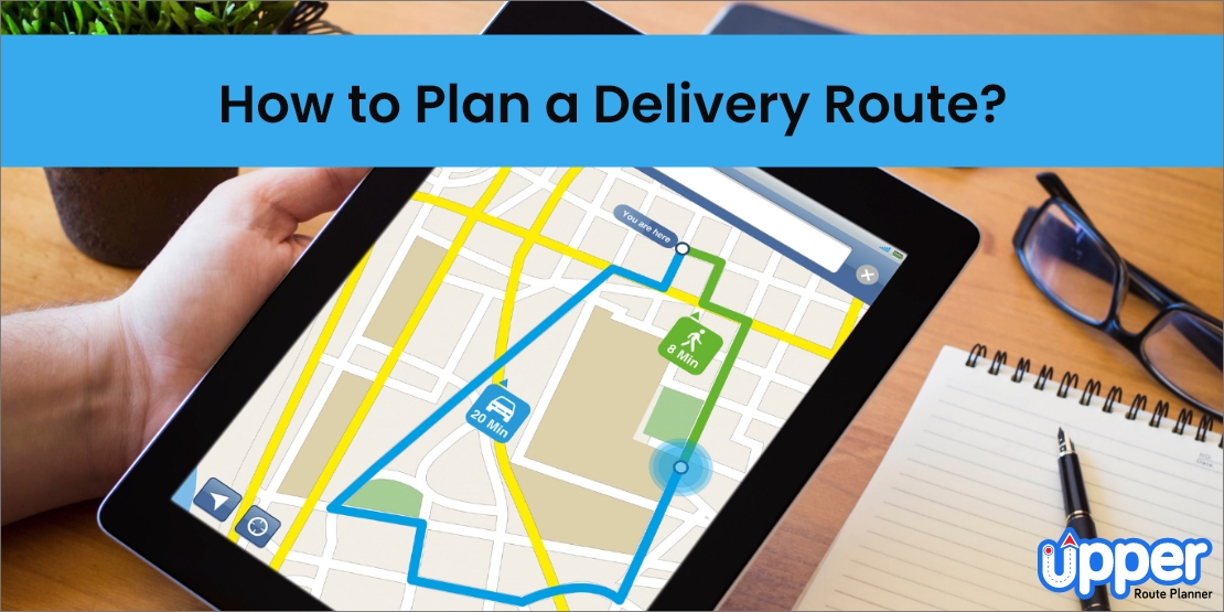 How to plan a delivery route