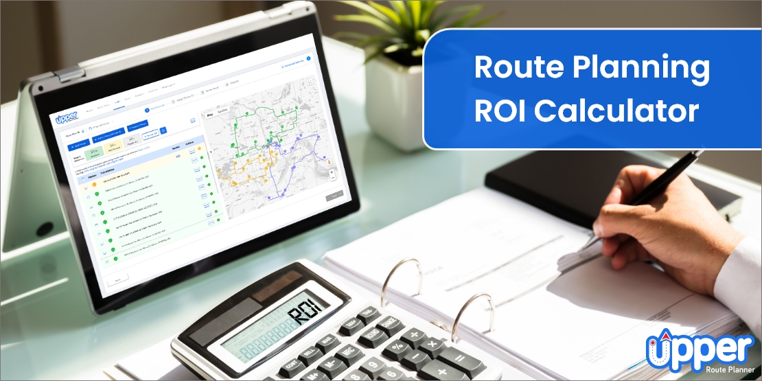 Route planning ROI calculator