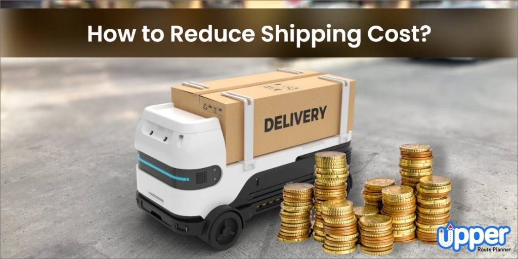 How to Reduce Shipping Costs for eCommerce Businesses?