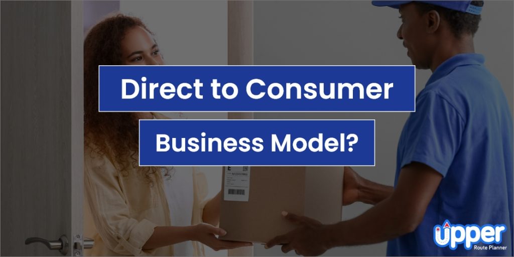 Direct to Consumer Business Model: Is it Worth Adopting?